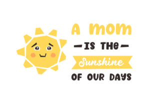 A Mom is the Sunshine of Our Days Crafts for Mother S Day