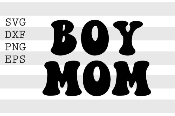 Boy Mom SVG: A Versatile Graphic Design Asset for Crafts and Creative Projects