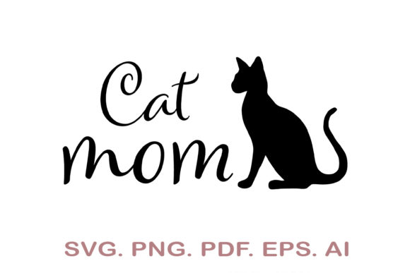 Cat Mom SVG and Kitten Graphics for Creative Crafts