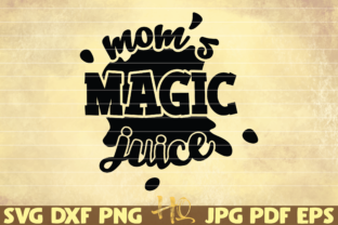 Mom s Magic Juice Graphics