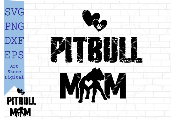 Pitbull Mom Svg for Crafts and Graphics