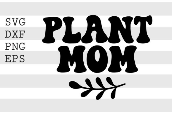 Plant Mom SVG Embroidery Design Review
