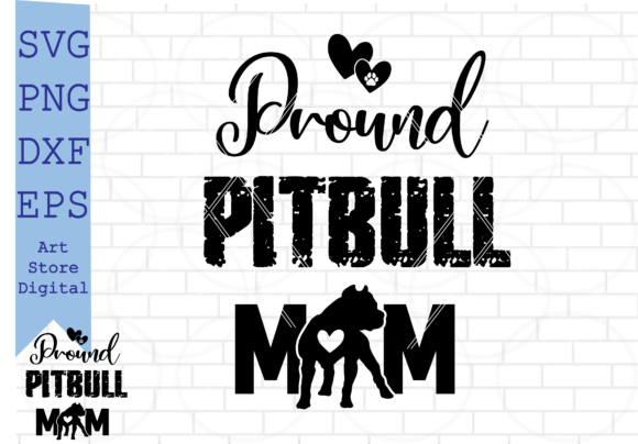 Pround Pitbull Mom Svg for Local Business Graphics
