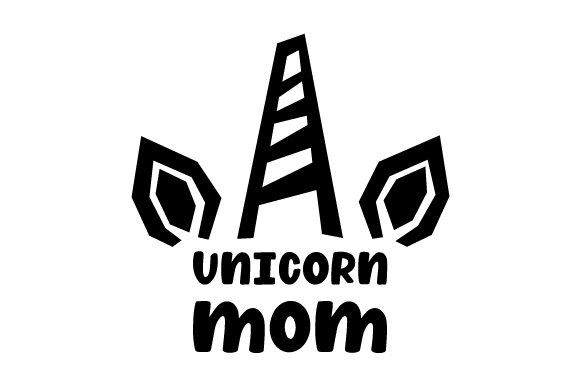Unicorn Mom Crafts for Designs Amp